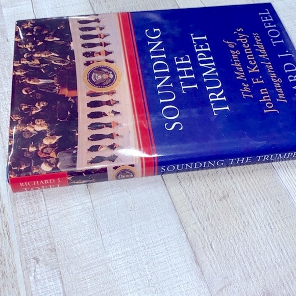 Sounding the Trumpet The Making of John F Kennedy’s Inaugural address book - Picture 13 of 13